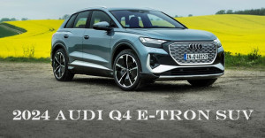 2024 Audi Q4 e-tron Review: Practical and Premium EV Crossover